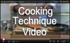 Cooking Technique Videos