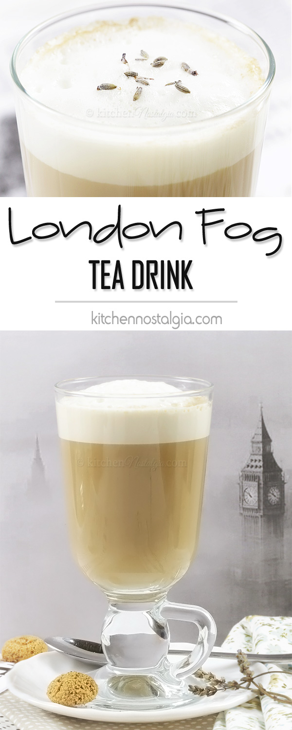 London Fog Tea Drink - comforting winter drink to brighten your mood on a rainy day, consisting of Earl Grey tea, lavander flowers and foamy steamed milk