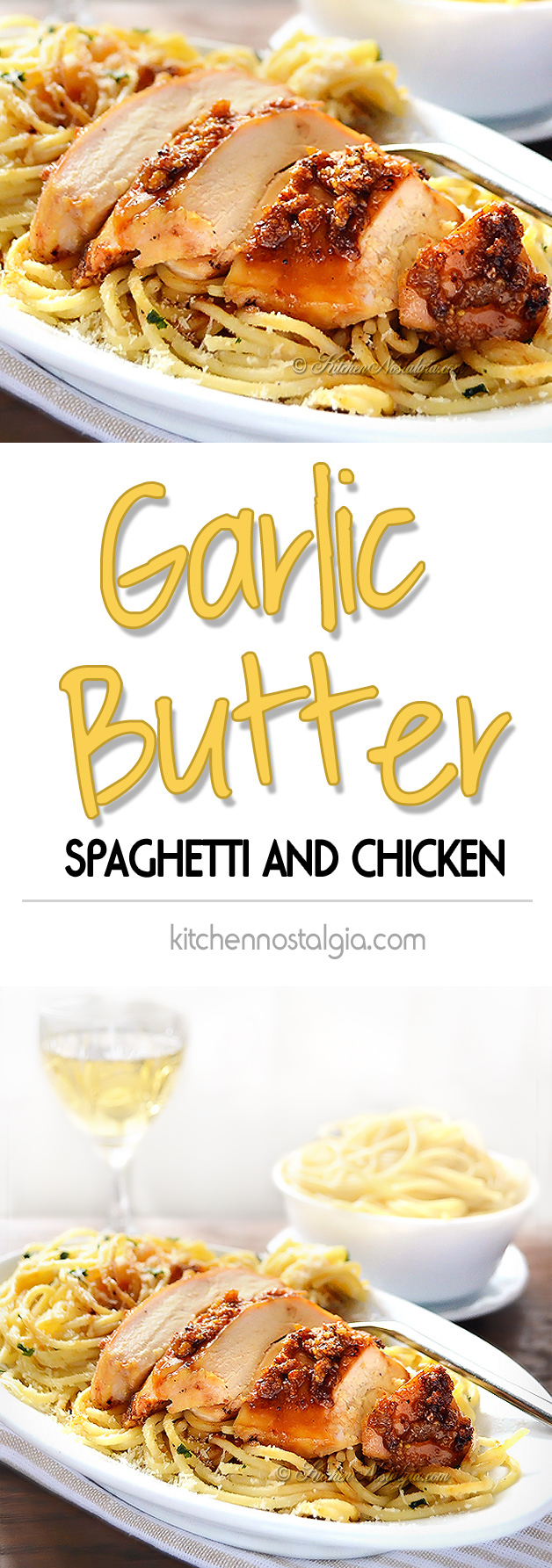 Garlic Butter Spaghetti and Chicken - kitchennostalgia.com
